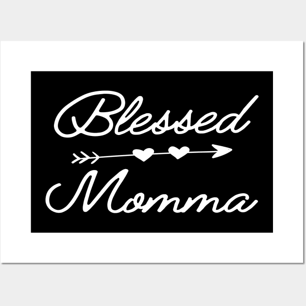 Momma - Blessed Momma Wall Art by KC Happy Shop